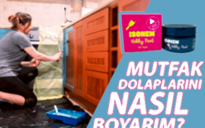 Mutfak Dolabı Boyanır Mı? Mutfak Dolabımı Nasıl Boyarım?